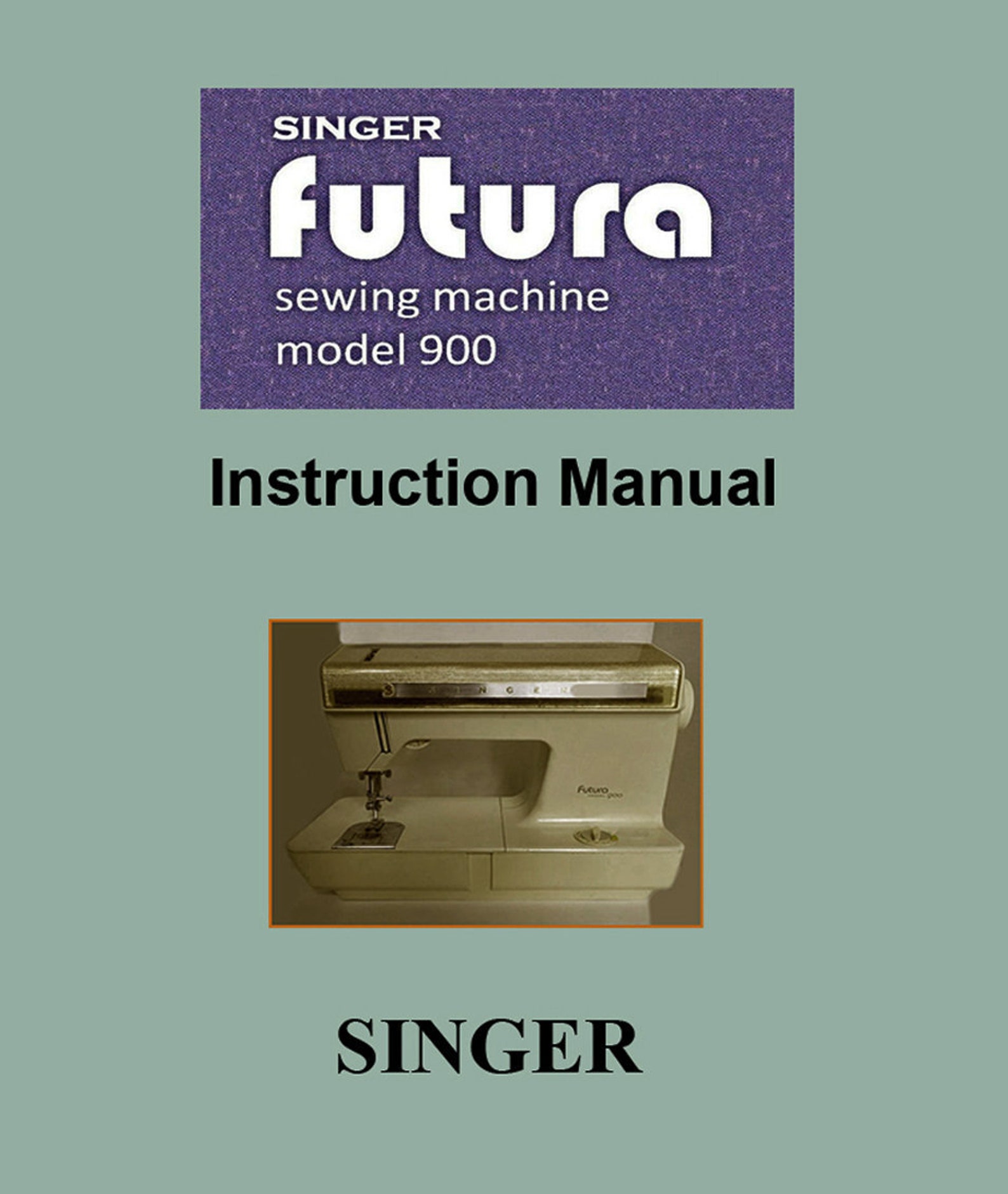 Singer Futura 900 _instruction Manual _digital Download _PDF Format Etsy