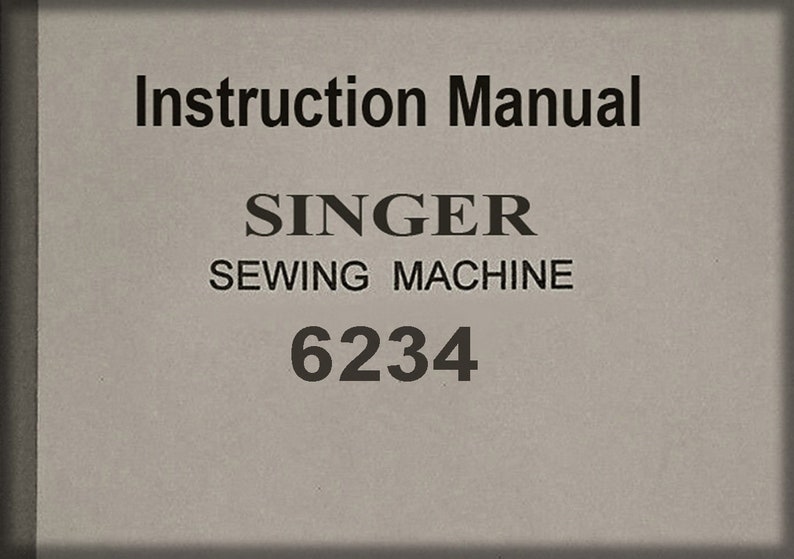 Singer 6234 Zigzag Sewing Machine _instruction Manual _digital Download