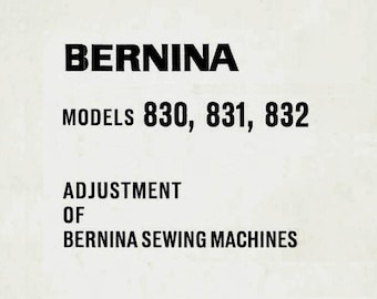 Manual de ajuste Bernina 830_831_832 _Descarga digital_Formato PDF