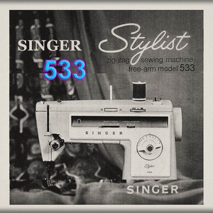 Singer 533 Stylist Zigzag Sewing Machine _Instruction Manual _Digital Download _PDF format