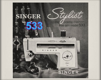 Singer 533 Stylist Zigzag Sewing Machine _Instruction Manual _Digital Download _PDF format