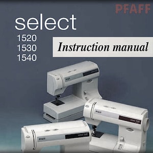 以下が含まれることがあります： 白い Pfaff ミシンに「select 1530」の文字が側面に書かれています。ミシンは白い表面に置かれており、その上に「Pfaff select 1520 1530 1540 Instruction manual」の文字があります。