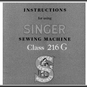 Singer  216G _Instruction Manual _Digital Download _PDF format
