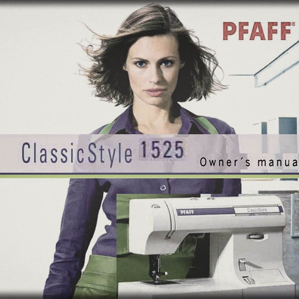 PFAFF 1525 Classic Style _Manuel d'utilisation _Téléchargement numérique _Format PDF