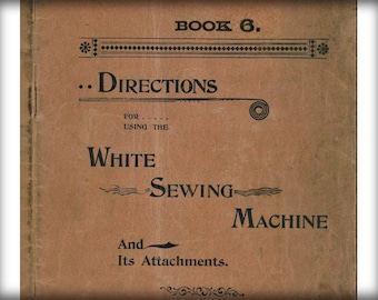 Instruction Book _White Sewing Machine _Book- 6 _Digital Download _PDF format  _Instruction Book only