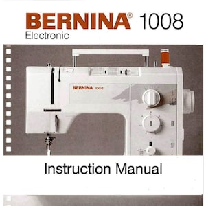 Bernina 1008 _Instruction Manual _Digital Download _PDF format _for Bernina Sewing Machine