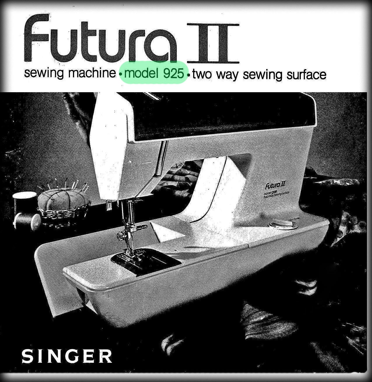 Singer 925 Futura II _instruction Manual _PDF Format _digital Download