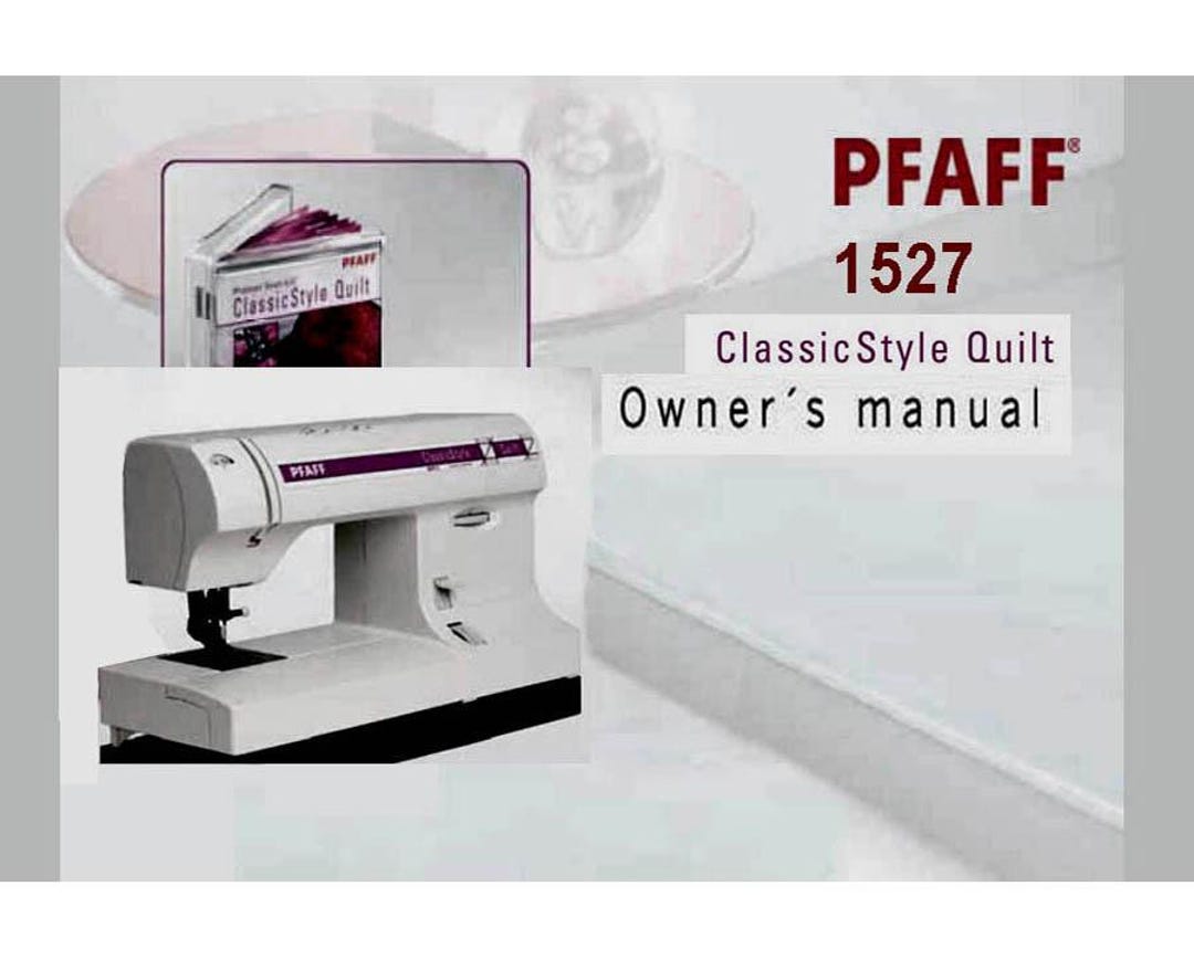 Pfaff 1527 Classic Style Quilt _owner's Manual _digital Download