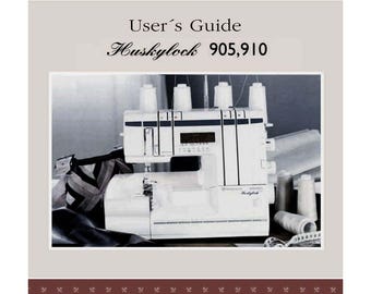 Husqvarna- Viking 905 _910 Huskylock _User's Guide Manual _Digital Download _PDf format