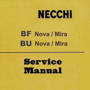 May include: A yellow cover with the word "NECCHI" in bold black letters. Below, it lists "BF Nova / Mira" and "BU Nova / Mira". The text "Service Manual" is printed in bold black letters.