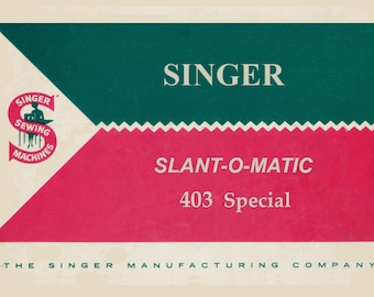 Singer  403 _Instruction Manual _Digital Download _PDF format