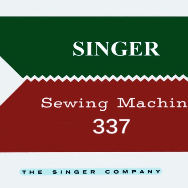 Singer  337 _Instruction Manual _PDF Format _Digital Download