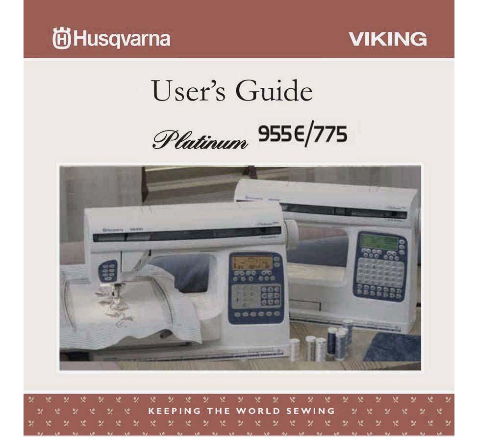 Husqvarna- Viking Platinum 955-E /775 _USER'S GUIDE MANUAL