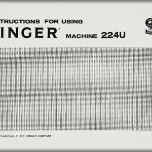 Singer 224 U _Instruction Manual _Digital Download _PDF format