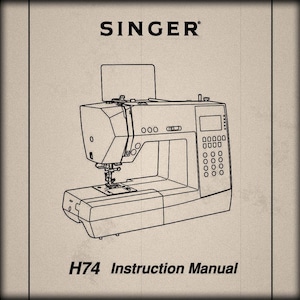 Peut inclure: Un dessin au trait noir et blanc d'une machine à coudre Singer H74. La machine possède un écran numérique et une variété de boutons et de cadrans. Le texte "H74 Instruction Manual" est imprimé sous l'image.
