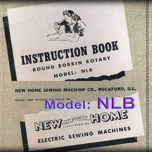 Libro de instrucciones _Máquina de coser casera nueva _Modelo: NLB _Libro de instrucciones y lista de piezas únicamente
