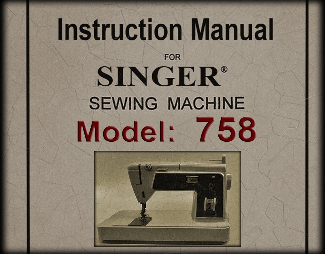 Singer Model 758 _touch N Sew Sewing Machine _instruction Manual