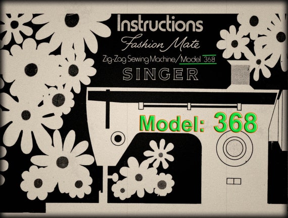Singer 368 Fashion Mate _instruction Manual _PDF Format _digital