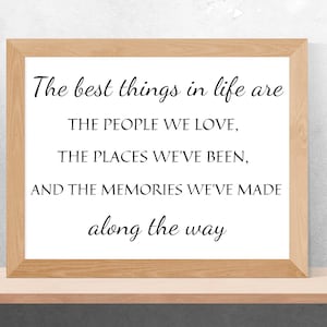 The best things in life are the | Printable wall decor | room decor | motivational signs | living room sign