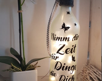 Flaschenlicht Dekoflasche "Nimm dir Zeit...." mit Batterielicht Geschenk