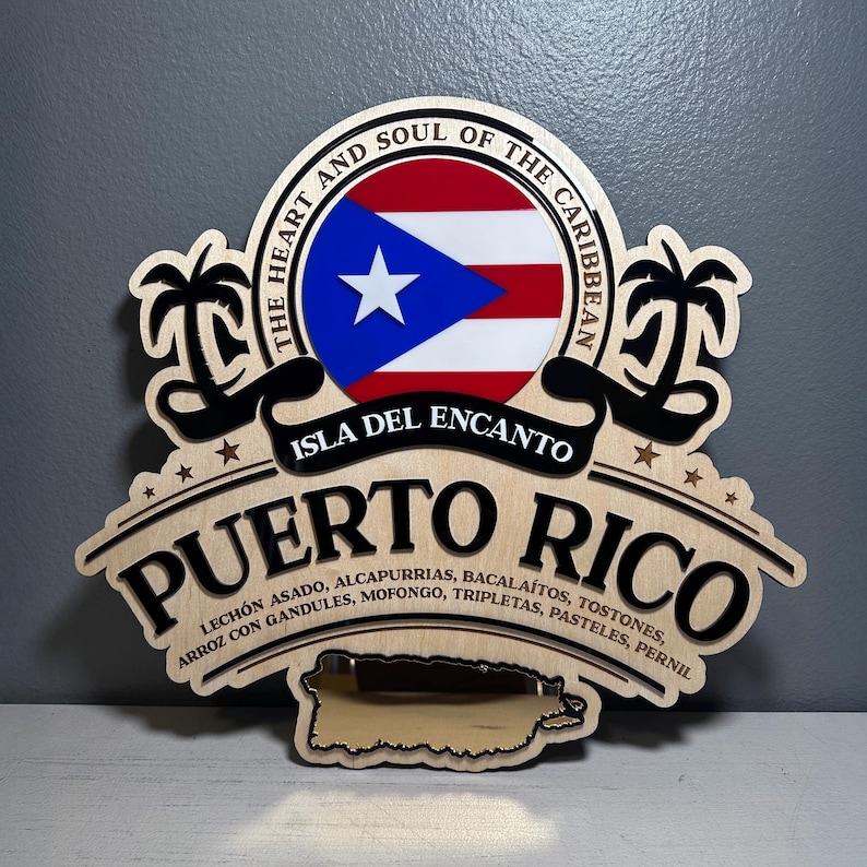 May include: Wooden sign featuring the Puerto Rican flag and the words "Puerto Rico" in bold letters. The sign includes the text "The Heart and Soul of the Caribbean" and a list of traditional dishes.