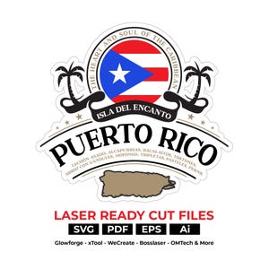 May include: A sticker design featuring the Puerto Rican flag within a circular emblem, with text that reads "Puerto Rico" and "Isla Del Encanto." The design includes palm trees and a map outline of the island. The bottom text says "Laser Ready Cut Files."
