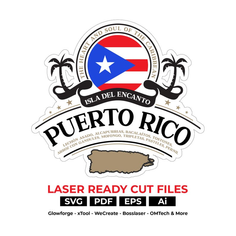 May include: A sticker design featuring the Puerto Rican flag within a circular emblem, with text that reads "Puerto Rico" and "Isla Del Encanto." The design includes palm trees and a map outline of the island. The bottom text says "Laser Ready Cut Files."