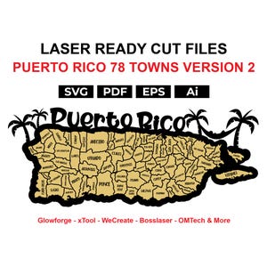 May include: A laser-ready cut file featuring a map of Puerto Rico with 78 towns, version 2. The map is in a tan color with black outlines and includes the text "Puerto Rico" and palm tree silhouettes. File formats include SVG, PDF, EPS, and Ai.