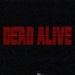 Dead Alive