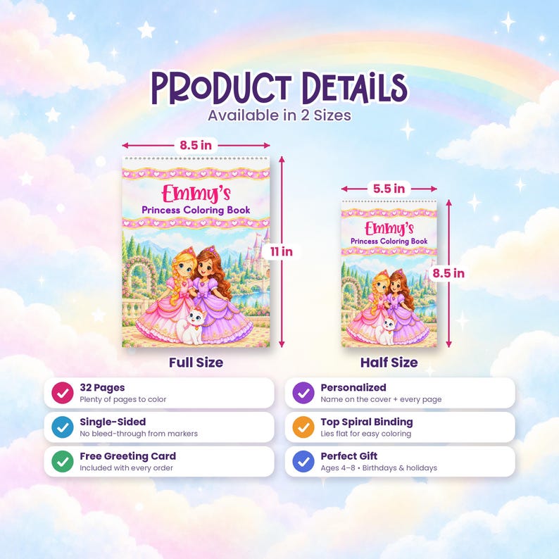 May include: Two spiral-bound coloring books titled Emmy's Princess Coloring Book, featuring two princesses and a cat. The full size measures 8.5 by 11 inches, and the half size measures 5.5 by 8.5 inches. Details include 32 pages, single-sided printing, and a greeting card.