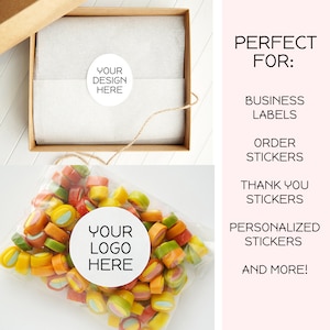 May include: Two white round stickers with black text. The first sticker says "YOUR DESIGN HERE". The second sticker says "YOUR LOGO HERE". The stickers are on a brown box and a clear plastic bag filled with colorful candy.