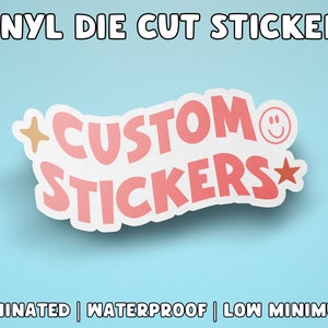 Custom Die Cut Stickers, Waterproof Vinyl Stickers, Custom Logo Stickers, Custom Design Stickers, Custom Text Stickers, Laptop Stickers,