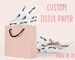 Personalized Tissue Paper, Custom Logo Tissue Paper, Custom Tissue Paper, Custom Text Tissue Paper, Personalized Gift Tissue Paper 