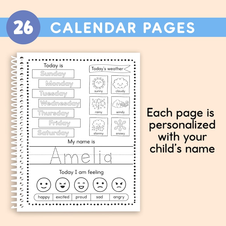 May include: A spiral-bound calendar with 26 pages, featuring sections for the day, weather, and feelings. The name "Amelia" is written on the page. The text "CALENDAR PAGES" is at the top.
