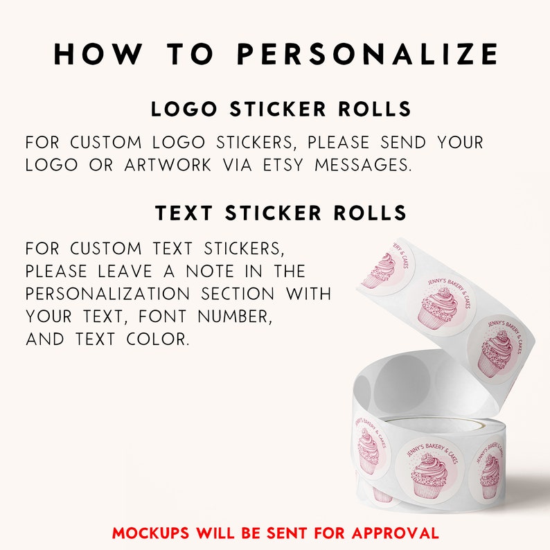 May include: How to personalize logo and text sticker rolls. Instructions for customizing logo and text stickers with your own design, font, and color. Mockups will be sent for approval.