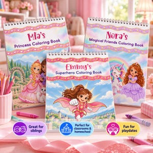May include: Three spiral-bound coloring books with personalized covers. The left book is titled Mia's Princess Coloring Book, the right is Nora's Magical Friends Coloring Book, and the center is Emmy's Superhero Coloring Book, featuring colorful illustrations.