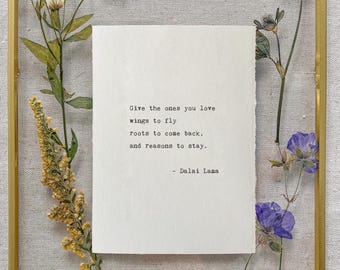 handtyped Dalai Lama poem inspirational quote "Give the ones you love", Personalised art typed gift on vintage European 1920's typewriter