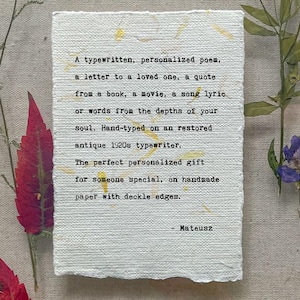 Personalized handtyped Custom poem art typed on handmade artisan pressed flowers papers, inspirational quote book, song, vintage typewriter