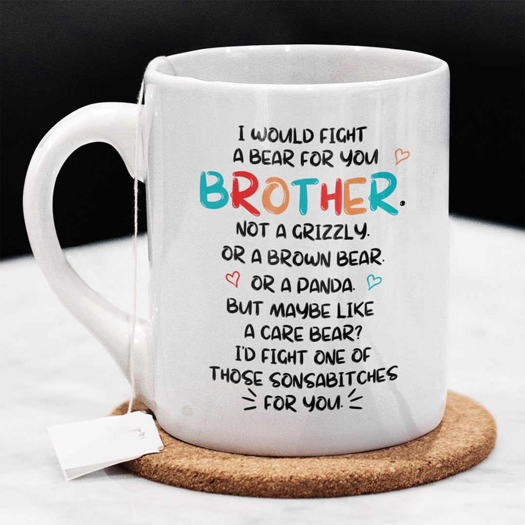 Funny Brother Mugs Brother Gift Idea Brother Present Gift From Etsy