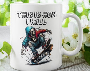 Gift for Him or Her This is how I roll Coffee Mug for Friend Skateboarder Skateboarding Grandson Boyfriend Son Birthday Christmas Present