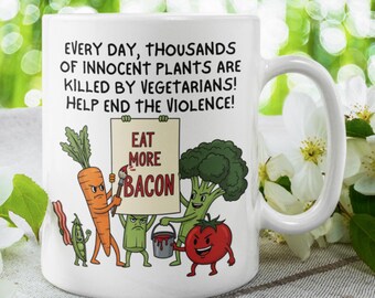 Funny Coffee Mug Eat more bacon Birthday Gift for Him or Her Christmas Present Office Mug Gift Ideas for Friend Meat Lover