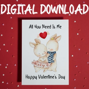 Cadeau pour elle ou pour lui Tout ce dont vous avez besoin, c'est moi Carte de voeux pour lui ou elle Carte imprimable Téléchargement instantané numérique Cartes d'amour Saint Valentin Couple