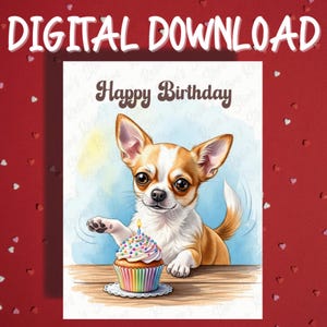 Tarjeta de cumpleaños imprimible para un chihuahua, amante de las mascotas, tarjetas ilustradas, ideas de regalos de feliz cumpleaños para ella, él, amigo, descarga digital