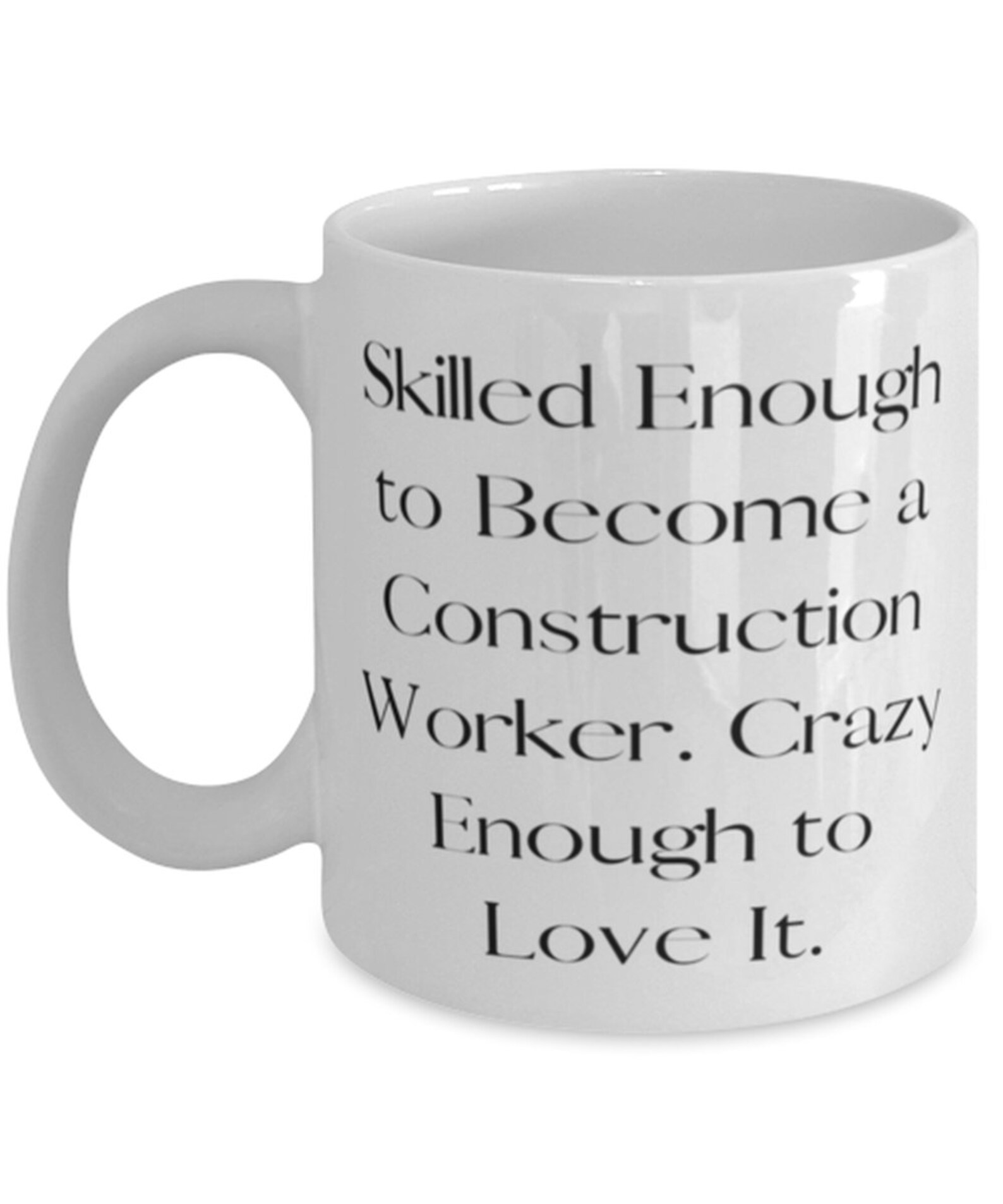 Joke Construction Worker Gifts Skilled Enough To Become A Etsy