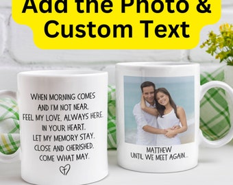 Memorial gift  When morning comes Coffee Mug Loss of Mother Father Loved One Sympathy Bereavement Gift ideas Remembrance Condolences Present