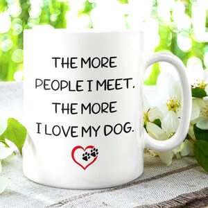Funny Gift • Funny Dog Mug • Dog Coffee Mug • Dog Owner Mug • Pet Dog Gift • Pet Dog Mug • Dog Cup • Gifts for Friends • Dog Rescue Mug •Dog