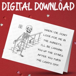 Biglietto d'auguri stampabile "Quando muoio" con umorismo nero, biglietto d'auguri sarcastico con amicizia, solo perché, umorismo per adulti, scheletri, idee regalo sarcastiche per download digitale