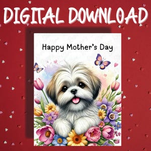 Muttertag druckbare Karte digitaler Download Shih tzu Hund Haustier Liebhaber illustrierte Karten für Mama Mutter Hund Mama Geschenkideen für Sie