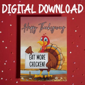 Funny Thanksgiving Card Digital Download Printable Holiday Turkey Greeting Card Invitation for Meal Dinner Party for Host Hostess