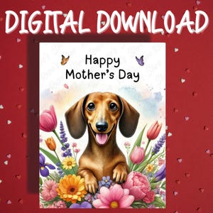 Cartão para impressão de Dia das Mães, download digital, Dachshund, amante de animais de estimação, cartões ilustrados para mãe, mãe, cachorro, mamãe, ideias de presentes para ela